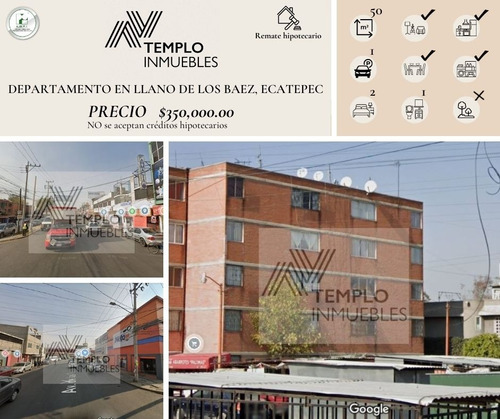 Departamento En Venta En Llano De Los Báez, Ecatepec De Morelos Edomex