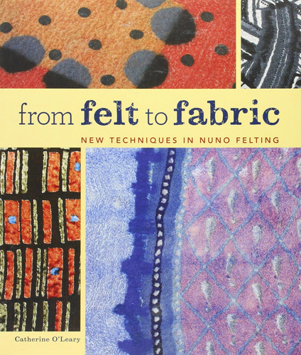Libro: From Felt To Fabric: New Techniques In Nuno Felting