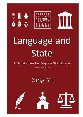Language And State : An Inquiry Into The Progress Of Civi...