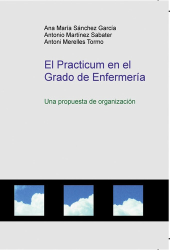 Libro El Practicum En El Grado De Enfermeria - Antonio Ma...