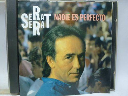 Serrat Nadie Es Perfecto Audio Cd En Caballito * 