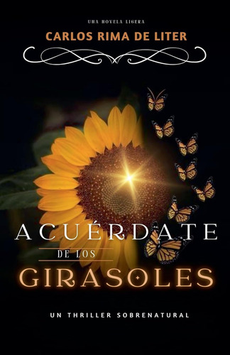 Acuérdate De Los Girasoles / Carlos Rima De Liter
