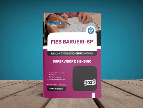 Apostila Completa Supervisor De Ensino - Fieb Barueri Sp 2025 - Editora Solução