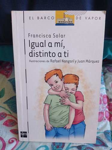 Igual A Mí, Distinto A Ti - El Barco De Vapor (Usado)