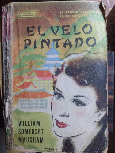 El Velo Pintado - William Somerset Maugham - Novela - 1957