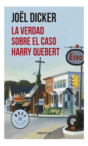 La Verdad Sobre El Caso Harry Quebert J.dicker-bolsillo