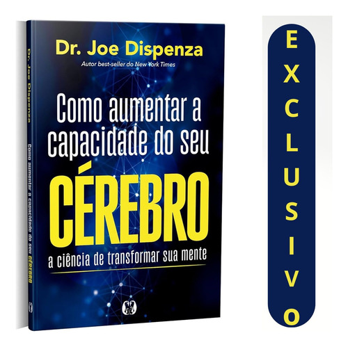 Dr. Joe Dispenza: Como Aumentar A Capacidade Do Seu Cérebro | Aprenda A Desbloquear Seu Potencial Mental Com Neurociência E Meditação.