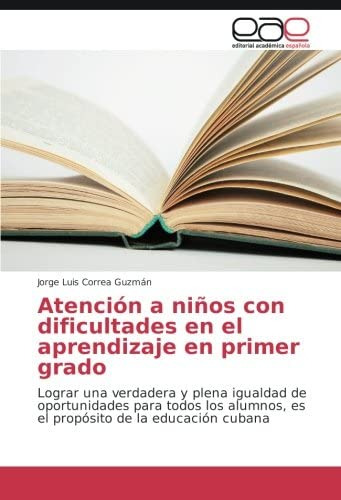 Libro: Atención A Niños Con Dificultades En El Aprendizaje E