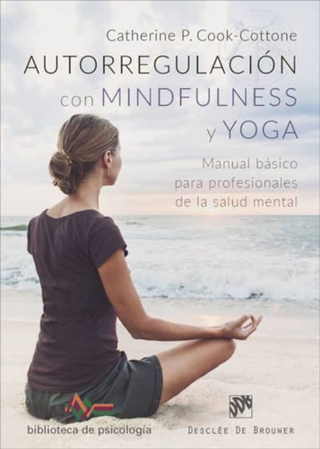 Autorregulacion Con Mindfulness Y Yoga - Cook Cottone Cather