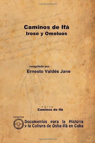 Caminos De Ifa. Iroso Y Omoluos - Valds Jane,..., De Vald»s Jane, Erne. Editorial Lulu En Español