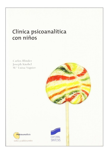 Libro Clinica Psicoanalitica Con Niños-