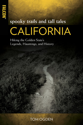 Libro Spooky Trails And Tall Tales California: Hiking The...