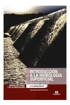 Comprar Introducción A La Hidrología Superficial, de Martinez Martinez, Sergio Ignacio. Editorial Universidad Autónoma de Aguascalientes en español