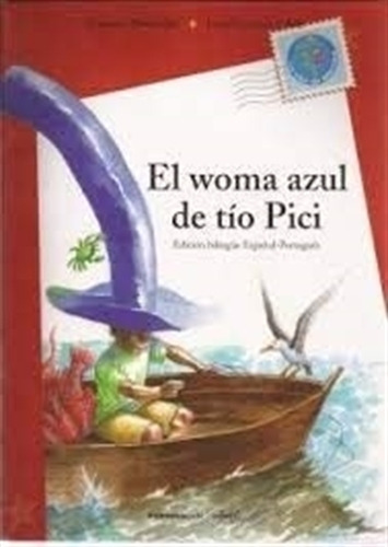 El Wuoma Azul De Tio Pici - Mandrillo Cosimo, De Cosimo, Mandrillo. Editorial Comunicarte, Tapa Blanda En Español/portugués, 2012