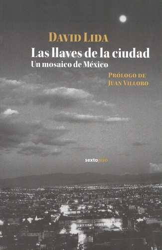 Libro Llaves De La Ciudad. Un Mosaico De México, Las