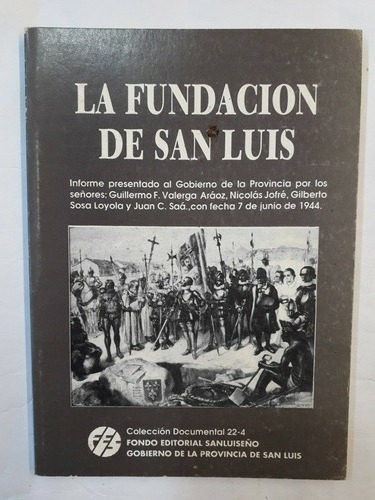 La Fundacion De San Luis - Valerga Araoz Y Otros