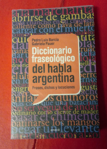   Diccionario Fraseologico Del Habla Argentina Barcia Pauer