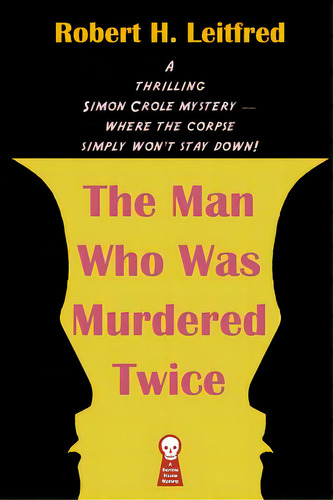 The Man Who Was Murdered Twice, De Tucker, Fender. Editorial Createspace, Tapa Blanda En Inglés
