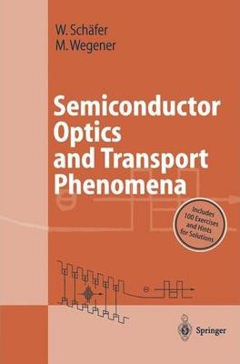 Libro Semiconductor Optics And Transport Phenomena - Wilf...