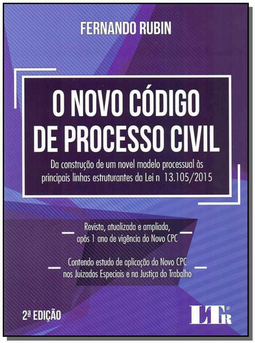 Novo Código De Processo Civil, O: Da Construção De Um Nov, De Fernando Rubin. Editora Ltr, Capa Mole Em Português