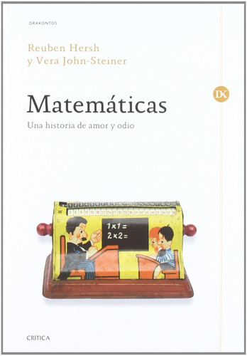 Matemáticas Una Historia De Amor Y Odio Hersh John Steiner