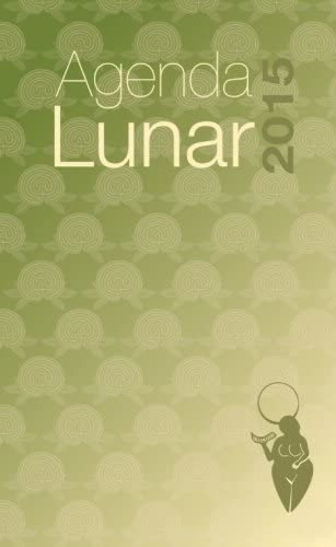 Libro Agenda Lunar 2015 (spanish Edition)