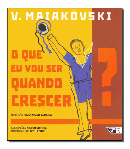 Libro Que Eu Vou Ser Quando Crescer O? De Maiakovski Vladimi