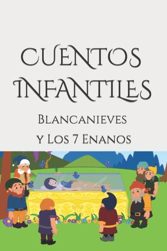 Libro: Cuentos Infantiles: Blancanieves Y Los 7 Enanos (span