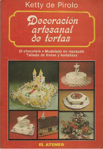 Libro Decoración Artesanal De Tortas De Ketty De Pirolo