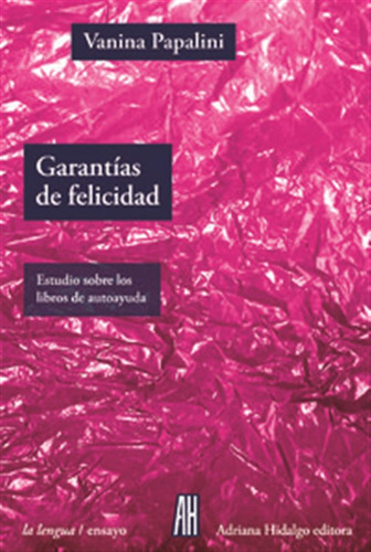 Garantias De Felicidad - Papalini,vanina