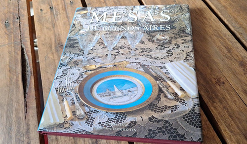 Mesas De Buenos Aires. 1o Edición Impecable (40) (Usado)
