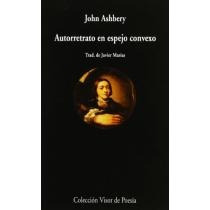 Autorretrato En Espejo Convexo (visor De Poesía) John Ashbe