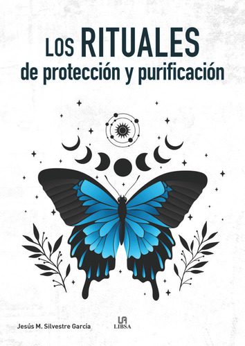 Libro Los Rituales De Proteccion Y Purificacion - Silvest...