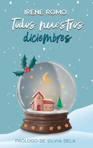 Libro: Todos Nuestros Diciembres (relato Navideño) (spanish 