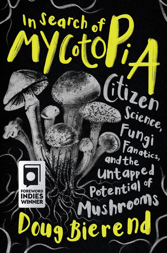 Libro En Inglés: In Search Of Mycotopia: Citizen Science, Fu