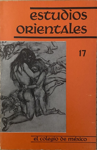 Estudios Orientales 17, El Colegio De México  (Reacondicionado)