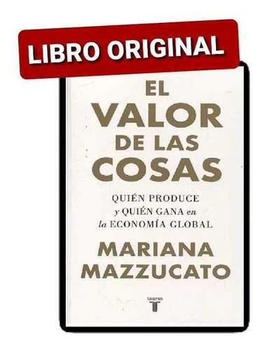 El Valor De Las Cosas ( Libro Nuevo Y Original )