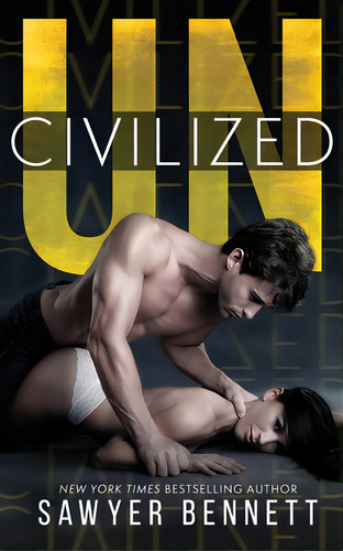 Uncivilized, De Bennett, Sawyer. Editorial Lightning Source Inc, Tapa Blanda En Inglés