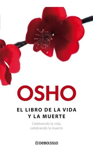 Libro De La Vida Y La Muerte, El - Osho