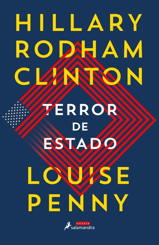 TERROR DE ESTADO, de Penny, Louise; Clinton, Hillary. Editorial Salamandra, tapa blanda en español, 2021