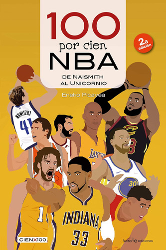 Libro: 100 Por Cien Nba: De Naismith Al Unicornio (cien X 10