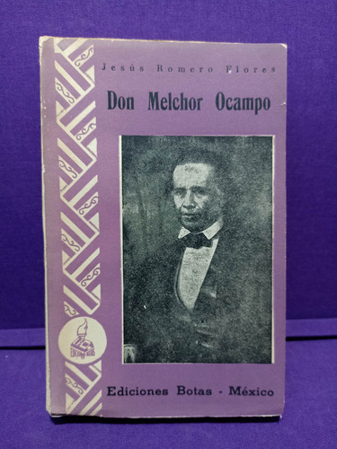 Don Melchor Ocampo Jesús Romero Flores 1959 E. Botas-mexico 