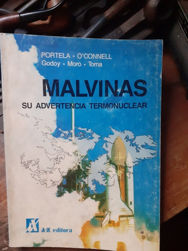 Malvinas- Su Advertencia Termonuclear/ Portela-o'connell