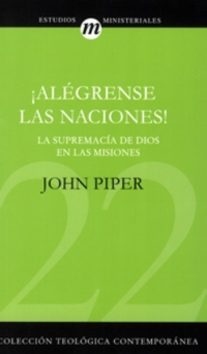 Alegrense Las Naciones - John Piper 