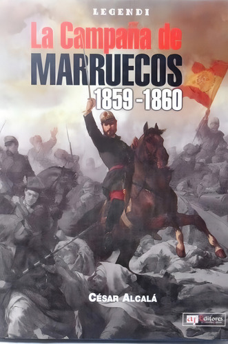 Campaña De Marruecos 1859-1860, La, De Alcalá, César. Editorial S/d, Tapa Tapa Blanda En Español