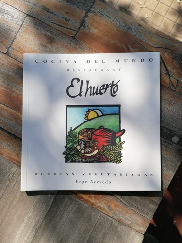 Imagen 1 de 1 de Libro Cocina De El Mundo - Restaurant El Huerto