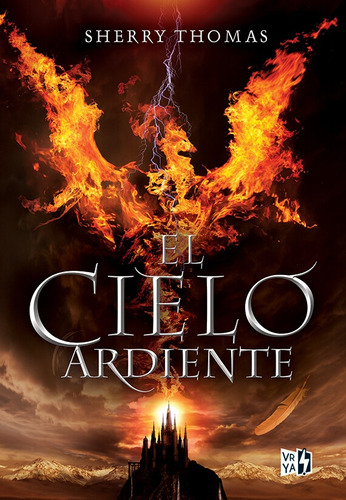 El Cielo Ardiente - Sherry Thomas