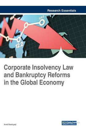 Corporate Insolvency Law And Bankruptcy Reforms In The Gl...