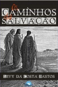 Caminhos Da Salvação, Os