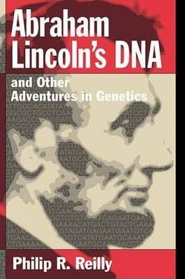 Libro Abraham Lincoln's Dna And Other Adventures In Genet...